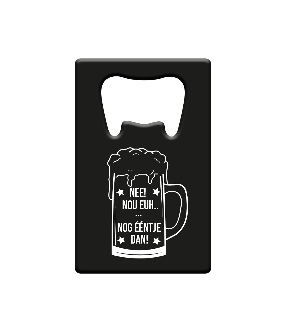 Bier opener Nog eentje dan!