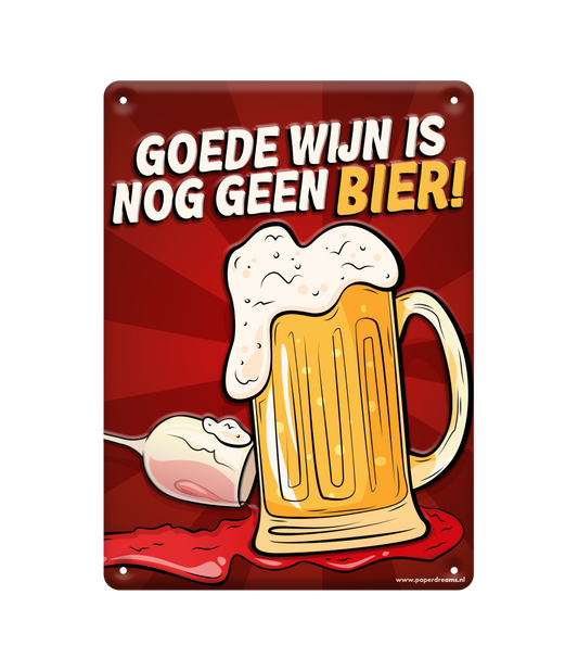 Metalen bord Goede bier is geen wijn