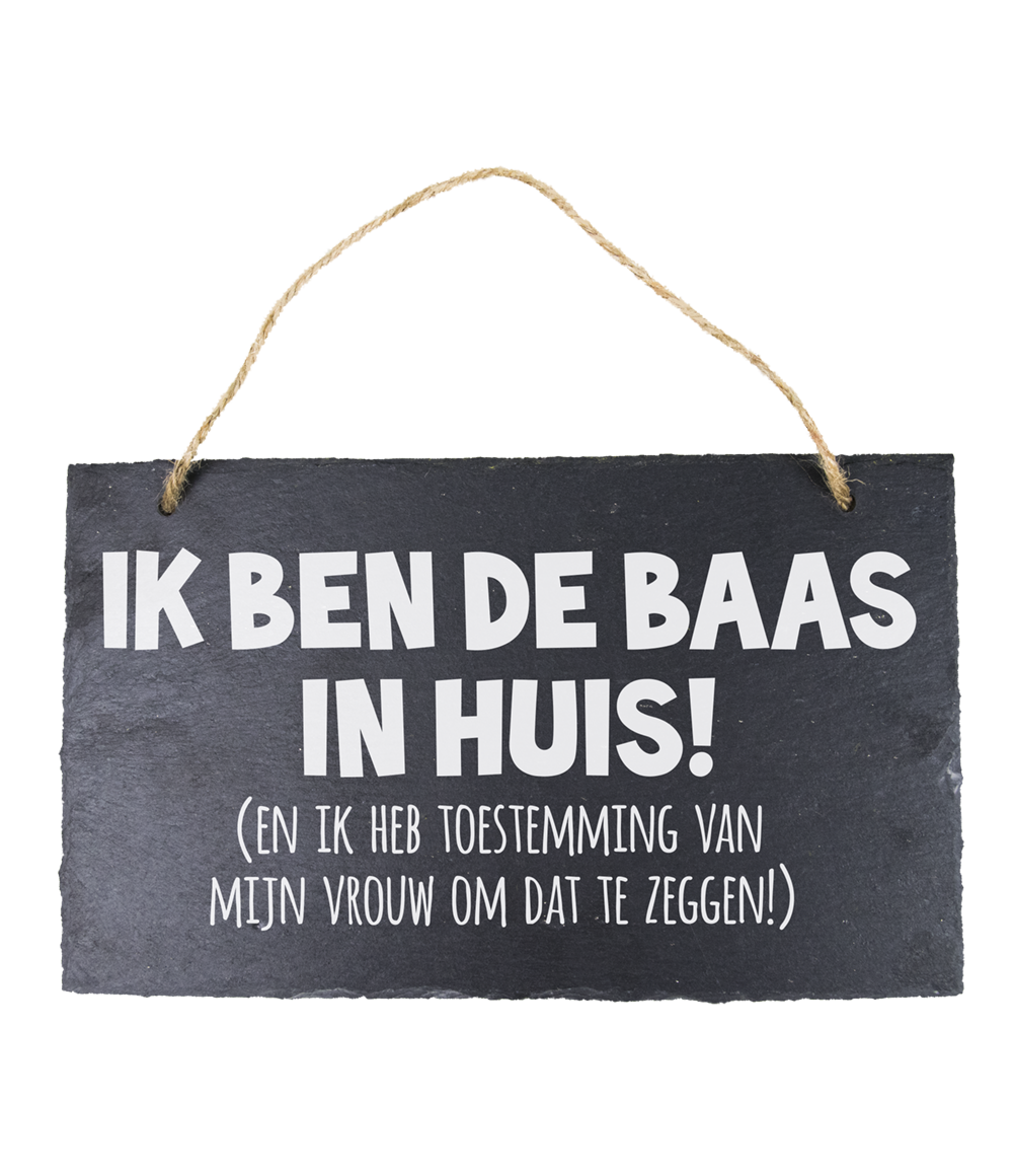 21 Leisteen bord Baas in huis
