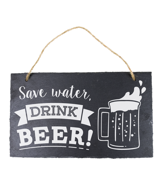 26 Leisteen bord Save water drink Beer