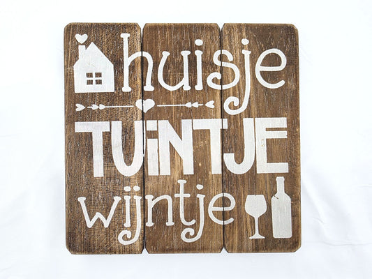 Tekstbord Huisje Tuintje Wijntje | 20x20cm